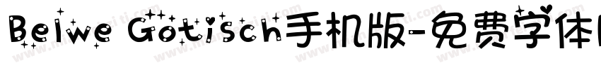 Belwe Gotisch手机版字体转换